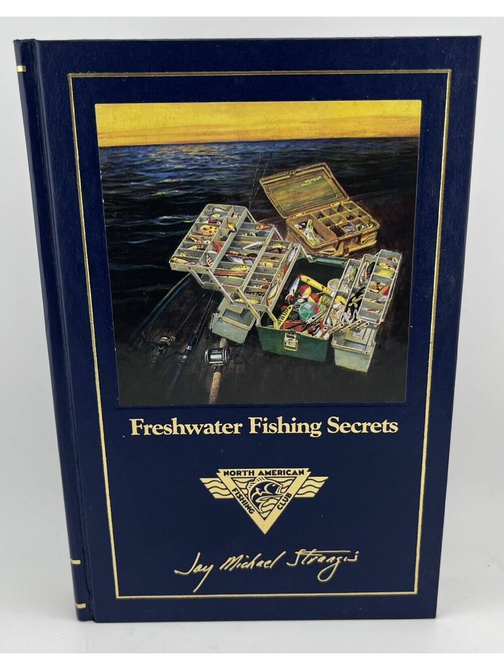 Freshwater Fishing Secrets by Jay Michael Strangis - Hardcover